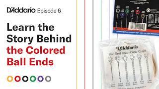 The Story Behind D'Addario's Colored Ball Ends | Jim's Corner Ep. #6