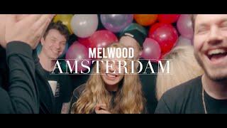 Melwood - Amsterdam (Official Music Video)