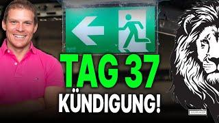 Tag 37 von 90: Was wenn jemand kündigt?!