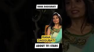 RANA ABOUT NTR AND RAMCHARAN #vikram #ranadaggubati #tollywoodnews #trendingshorts #viral