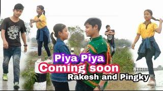 #narahko/ piya piya coming soon  new mising cover vide 2022 (rakesh mili and Pingky narah)