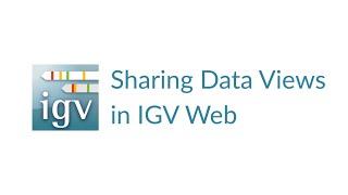 IGV Web | Sharing Data Views in IGV Web