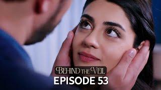 Gelin 53.Bölüm | Behind the Veil Episode 53 | Season 2