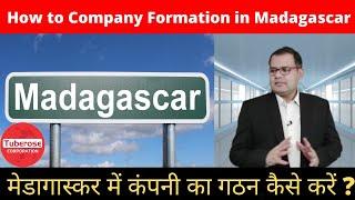 How to Company Formation in Madagascar. Tuberose Corporation #Investment #Export #Import #Trade