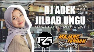 DJ SLOWBASS ADEK JILBAB UNGU || VIRAL TERBARU 2021|| SLOWBASS FULL MELODY || By FA Project