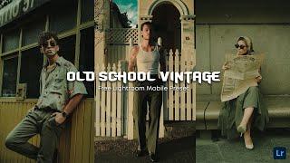 Old School Vintage - Free Lightroom Mobile Presets | Vintage Filter | Lightroom Tutorial