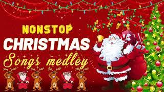 Best Non Stop Christmas Songs Medley 2021 - 2022  Greatest Old Christmas Songs Medey 2021 - 2022 