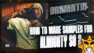 How To Make Dramatic Samples For Chief Keef's Almighty So 2