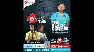 THE BLACK DISEASE - DR. AKOSUA OFOSU-ASIEDU