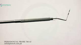 Periodontal Probe 700-43 with laser Etching | Dental Instruments | Pin Tech Instruments