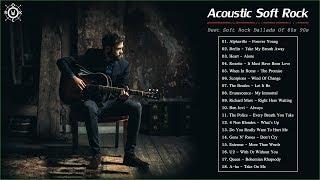 Acoustic Soft Rock | Best Soft Rock Ballads Of 80's 90's