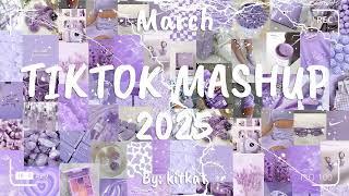 TIKTOK MASHUP MARCH 2025 (NOT CLEAN) 