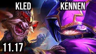 KLED vs KENNEN (TOP) (DEFEAT) | 1400+ games, 1.6M mastery, 3/1/4 | KR Master | v11.17