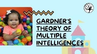 Gardner's Theory of Multiple Intelligences