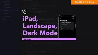 Adapt SwiftUI app for iPad, Landscape, and Dark Mode | Todo List #6