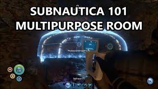 Multipurpose Room in Subnautica 101 (updated)