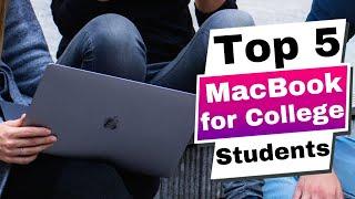 Top 5 Best MacBook for College Students in 2024