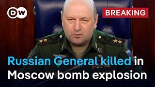 Bomb kills chief of Russian nuclear protection forces Igor Kirillov in Moscow | DW News