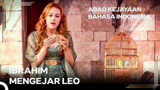 Kebangkitan Hurrem 'Ibrahim Mengejar Leo Dan Hurrem' I Abad Kejayaan