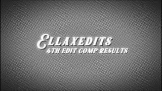 ELLAXEDITSCOMP4 ||edit comp results