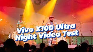 Vivo X100 Ultra 4K30 Night Video Test + Night Mode + Stage Mode on Latest Update