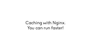 Nginx Caching  Tutorial