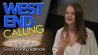 West End Calling: Grand Final 2018 - Kaiah Noll - Good Morning Baltimore