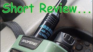 Short Review on a Abbree AR-771 GMRS Antenna #GMRS #ABBREE #Baofeng