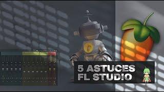 5 Astuces à Utiliser sur FL Studio | Tutoriel FL Studio 20