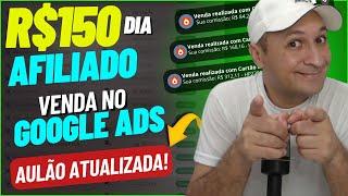 COMO VENDER RÁPIDO NO GOOGLE ADS AULÃO PASSO A PASSO  (Método Atualizado e 100% na Prática)