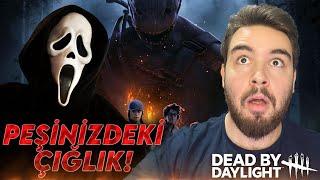 PEŞİNİZDEKİ ÇIĞLIK! | Dead by Daylight