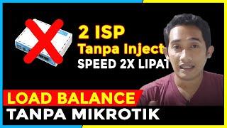 LOAD BALANCE 2 ISP TANPA INJECT DI OPENWRT