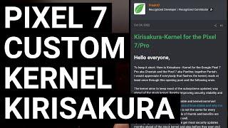 Pixel 7 & 7 Pro | Kirisakura Custom Kernel Installation Guide