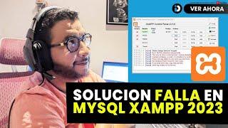 De nuevo fallando MySQL en XAMPP Windows 2023 (actualizado)