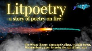 Promotional Trailer: Litpoetry - a story of poetry of fire (Warrnambool Storytelling Festival, 2022)