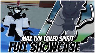 [CODE] MAX TYN TAILED SPIRIT FULL SHOWCASE! | Roblox Shindo Life | Shindo Life| Shindo Life Codes