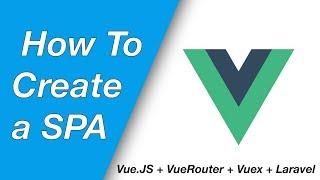 Create a SPA with Vue.JS 2, Vue-Router, Vuex and Laravel 5.6 (E01 - Introduction)