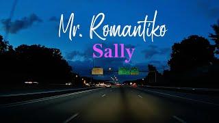 Mr. Romantiko - Sally