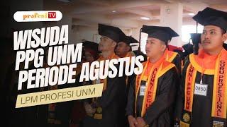 WISUDA DAN SUMPAH PROFESI GURU LULUSAN PPG UNM