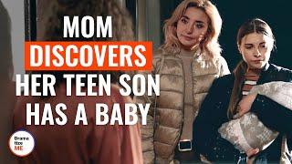 Mom Discovers Her Teen Son Has A Baby | @DramatizeMe