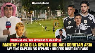  KABAR TIMNAS! "LANGSUNG GEBER LATIHAN" Kevin Diks Gegerkan Asia ~ Jay Fiks Captain ~ Hilgers