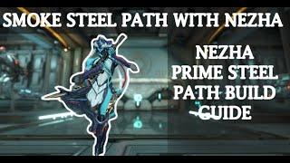 SMOKE The Steel Path with Nezha Prime | Build Guide 2023