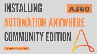 Installing Automation Anywhere A360 Community Edition Free