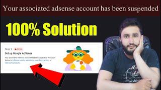 Your Associated AdSense Account Has Been Suspended || Associated AdSense Account Has Been Suspended