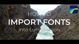 LumaFusion #02: Import fonts into LumaFusion on iPad iPhone