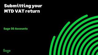 Sage 50 Accounts (UK) - Submitting your MTD VAT Return