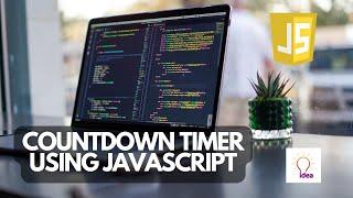 Countdown Timer Using JavaScript | JavaScript Project