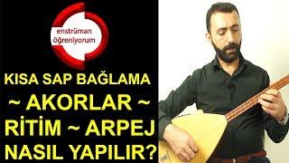 Kısa Sap Bağlama Eğitimi 7 - Akor Ritim Arpej Nasıl Yapılır? (Part 1)