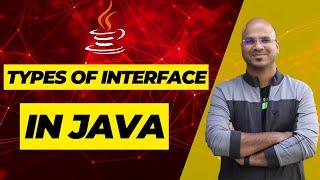 #75 Types of Interface in Java