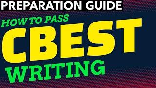 CBEST WRITING PREPARATION GUIDE. HOW TO PASS CBEST WRITING. SIMPLE HAPPY LEARNING